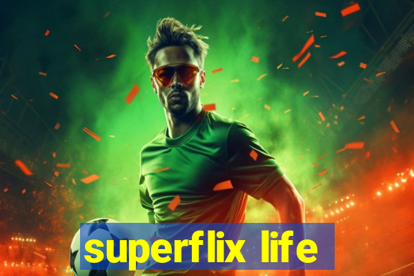 superflix life